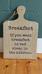 Decoratieve Keukenplank - Ontbijt Quote, Ophalen of Verzenden, Zo goed als nieuw