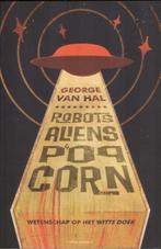 Robots, Aliens & Popcorn - wetenschap op het witte doek, Boeken, Film, Tv en Media, Gelezen, Verzenden