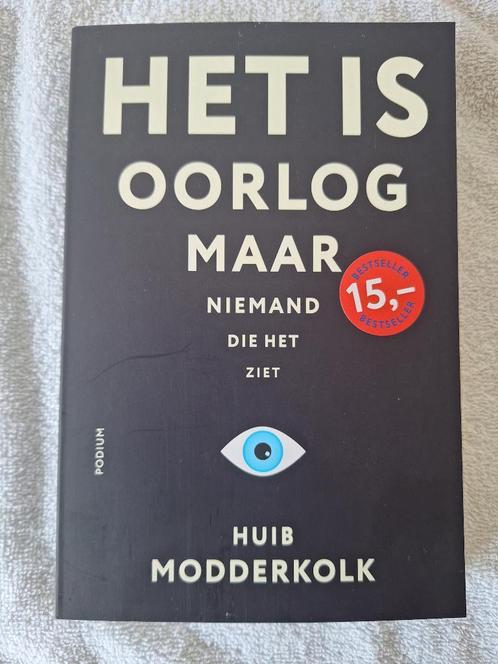 Het is oorlog maar niemand die het ziet - Huib Modderkolk, Boeken, Politiek en Maatschappij, Nieuw, Maatschappij en Samenleving
