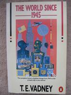 T.E. Vadney - The World since 1945, Ophalen of Verzenden, 20e eeuw of later, Gelezen, T.E. Vadney