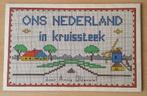 Ons Nederland in Kruissteek - Annie Oldenziel - jaren 20/30, Patroon, Gebruikt, Ophalen of Verzenden, Nvt