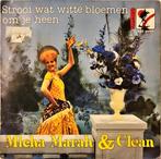 Micha Marah, Clean – Strooi Wat Witte Bloemen Om Je Heen, Cd's en Dvd's, Vinyl | Nederlandstalig, Ophalen of Verzenden, Gebruikt