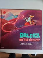 Bolder en het donker .Alive. Hoogstad, Ophalen of Verzenden, Zo goed als nieuw, Sprookjes