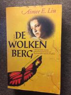 De Wolkenberg ; door Aimee E. Liu #China #Migratie, Ophalen of Verzenden, Gelezen, Aimee E. Liu