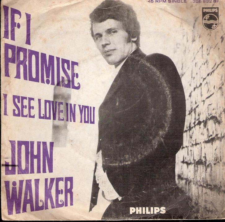 John Walker[Walker Brothers] - If I Promise- Holland 1967, Cd's en Dvd's, Vinyl Singles, Gebruikt, Pop, Ophalen