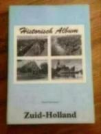 Historisch album Zuid- Holland . Patrick Timmermans, Ophalen of Verzenden, Zo goed als nieuw