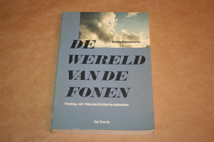 De wereld van de fonen - Verslag 3 psychotische episodes, Boeken, Psychologie, Gelezen, Ophalen of Verzenden