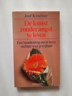 De kunst zonder angst te leven . Josef Kirschner, Ophalen of Verzenden, Josef Kirschner