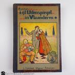 Tijl Uilenspiegel in Vlaanderen - antieke uitgave uit 1924, Antiek en Kunst, Ophalen of Verzenden