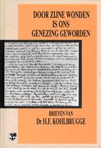 Dr. H.F. Kohlbrugge: Door zijne wonden......, Boeken, Ophalen of Verzenden, Gelezen