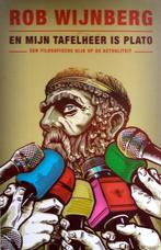 Rob Wijnberg - En mijn tafelheer is Plato, Ophalen of Verzenden, Zo goed als nieuw, Cultuurfilosofie