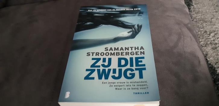 Samantha Stroombergen - Zij die zwijgt, Boeken, Thrillers, Zo goed als nieuw, Ophalen of Verzenden