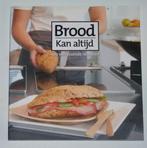 "Brood kan Altijd". Een boek met 100 recepten over brood., Boeken, Ophalen of Verzenden, Nieuw, Nederland en België, Taart, Gebak en Desserts