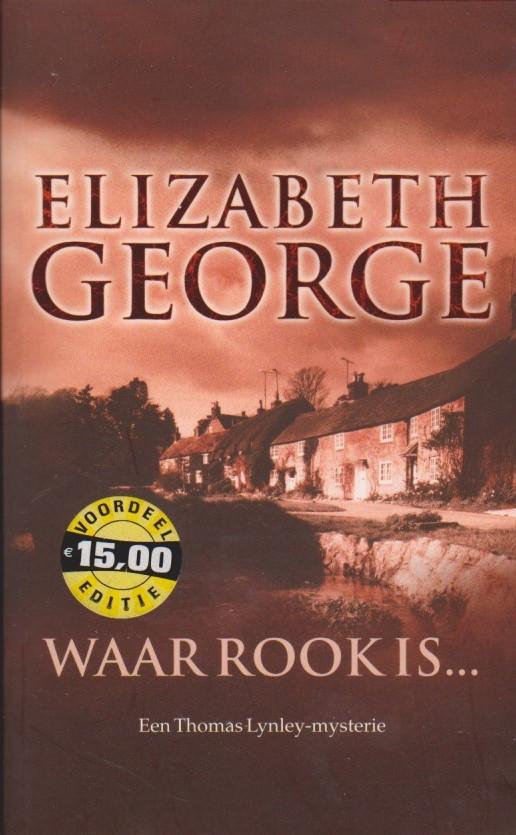 Elizabeth George Waar rook is..., Boeken, Detectives, Gelezen, Tv-bewerking, Ophalen of Verzenden