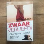 Zwaar verliefd - Chantal van Gastel, Boeken, Ophalen of Verzenden, Zo goed als nieuw, Chantal van Gastel