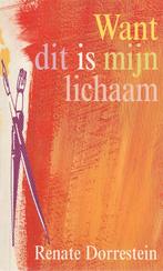 Want dit is mijn lichaam – Boekenweekgeschenk 1997, Ophalen of Verzenden, Gelezen, Renate Dorrestein