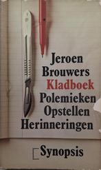 Jeroen Brouwers - Kladboek, Boeken, Ophalen of Verzenden, Gelezen, Nederland