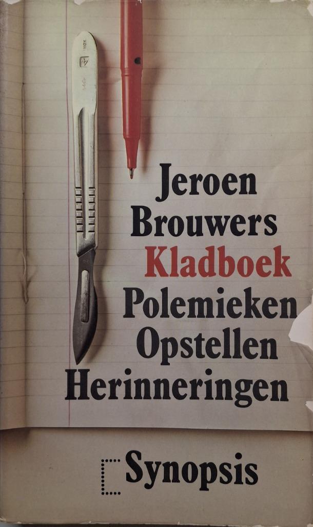 Jeroen Brouwers - Kladboek, Boeken, Literatuur, Gelezen, Nederland, Ophalen of Verzenden