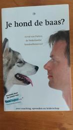 Je hond de baas? - Arvid van Putten, Ophalen of Verzenden, Gelezen, Arvid van Putten