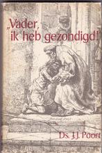 Poort, Ds. J.J. – Vader, ik heb gezondigd (14 Bijbellezingen, Ophalen of Verzenden, Zo goed als nieuw, Christendom | Protestants