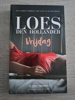 Loes den Hollander - Vrijdag & Zielsverwanten & Toen ik dood, Ophalen of Verzenden, Nederland