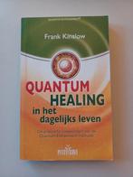 Quatum healing in het dagelijks leven Frank Kinslow, Ophalen of Verzenden, Zo goed als nieuw, Spiritualiteit algemeen, Achtergrond en Informatie