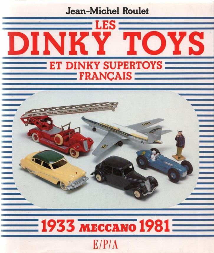 Les Dinky Toys et Dinky Supertoys français Meccano 1933-1981, Hobby en Vrije tijd, Modelbouw | Auto's en Voertuigen, Gebruikt