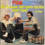 Pisa - Als ik maar niet meer op m`n poef hoef, Gebruikt, Verzenden, 7 inch, Single