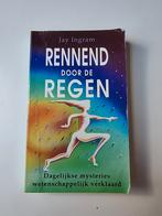 Jay Ingram - Rennend door de regen, Boeken, Esoterie en Spiritualiteit, Ophalen of Verzenden, Zo goed als nieuw