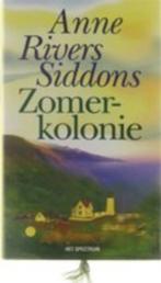 Anne Rivers Siddons - Zomerkolonie, Boeken, Ophalen of Verzenden, Zo goed als nieuw