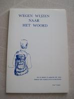 Wegen wijzen naar het woord., Gelezen, Christendom | Protestants, Ophalen of Verzenden, Niek Tramper