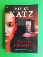 Molly Katz. Kwaad Geweten, Boeken, Ophalen of Verzenden, Zo goed als nieuw, Nederland