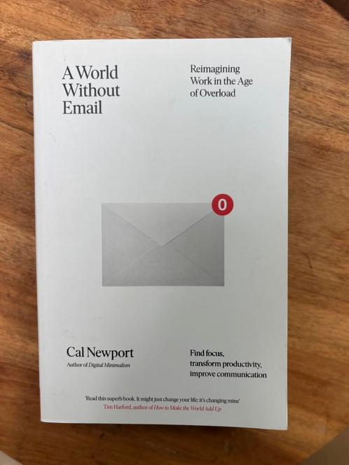 Cal Newport - A World Without Email, Boeken, Advies, Hulp en Training, Zo goed als nieuw, Ophalen of Verzenden