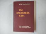 Ds. A. Moerkerken - Uw krankheen kent, Ophalen of Verzenden, Zo goed als nieuw, A. Moerkerken