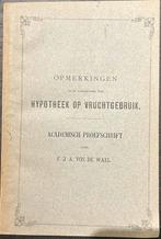 1886 Proefschrift Hypotheek op vruchtgebruik Vos de Wael, Ophalen of Verzenden
