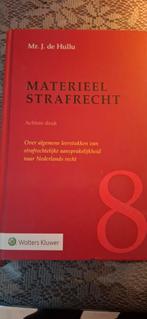 J. de Hullu - Materieel strafrecht, Boeken, Ophalen of Verzenden, Zo goed als nieuw, J. de Hullu