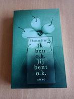Thomas A. Harris - Ik ben o.k. Jij bent o.k., Boeken, Ophalen of Verzenden, Zo goed als nieuw, Thomas A. Harris