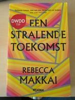 Rebecca Makkai - Een stralende toekomst, Boeken, Literatuur, Gelezen, Rebecca Makkai, Ophalen of Verzenden