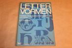 Lettervormen - Kennis, tekenen en toepassen van letters, Ophalen of Verzenden, Zo goed als nieuw, Tekenen en Schilderen