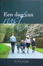 ds. W.A. Zondag - Een dag van rust, Ophalen of Verzenden, Zo goed als nieuw, Christendom | Protestants
