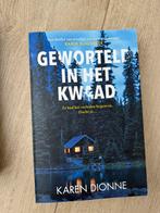 Geworteld in het kwaad |  Karen Dionne | Thriller, Gelezen, Amerika, Karen Dionne, Ophalen of Verzenden