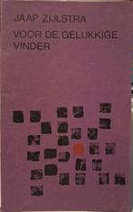 Voor de Gelukkige Vinder - Jaap Zijlstra, Ophalen of Verzenden, Gelezen, Jaap Zijlstra
