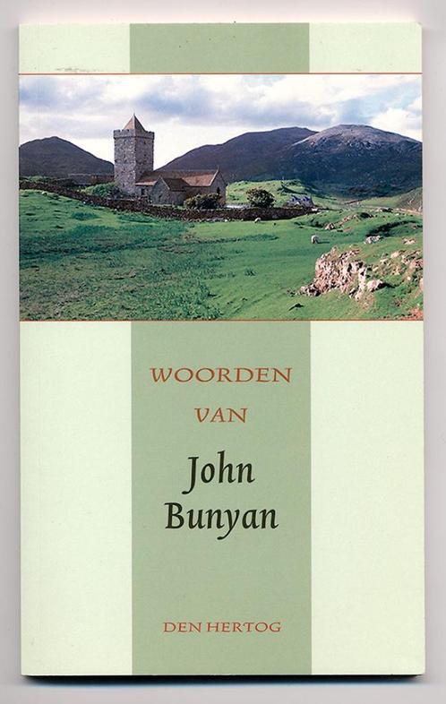 Woorden van John Bunyan - Den Hartog - citaten 2007, Boeken, Godsdienst en Theologie, Nieuw, Christendom | Protestants, Ophalen of Verzenden