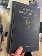 Tweeërlei subjectiviteit. Ontwerp eener centrale philosophie, Boeken, Ophalen of Verzenden, Overige onderwerpen, J.J. Poortman