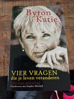 Byron Katie - Vier vragen die je leven veranderen, Boeken, Achtergrond en Informatie, Spiritualiteit algemeen, Byron Katie, Ophalen of Verzenden