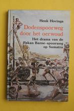 H. Hovinga, DODENSPOORWEG DOOR HET OERWOUD drama op Sumatra, Ophalen of Verzenden, Tweede Wereldoorlog, Nieuw