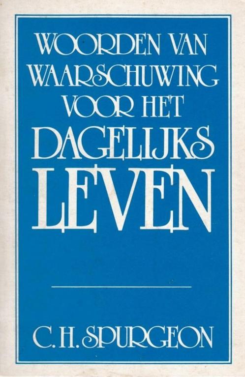 C.H.SPURGEON - WOORDEN VAN WAARSCHUWING, Boeken, Godsdienst en Theologie, Gelezen, Ophalen of Verzenden