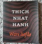 Thich Nhat Hanh - Ware liefde, Achtergrond en Informatie, Thich Nhat Hanh, Ophalen of Verzenden, Zo goed als nieuw