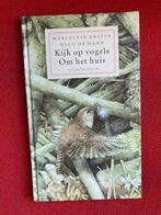 Kijk op vogels om het huis - nico de haan marjolein bastin, Gelezen, Ophalen of Verzenden, Vogels, Nico de haan