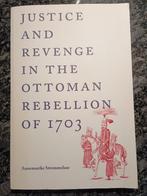 Justice and revenge in the Ottoman rebellion of 1703, Verzenden, Voor 1940, Zo goed als nieuw, Overige onderwerpen